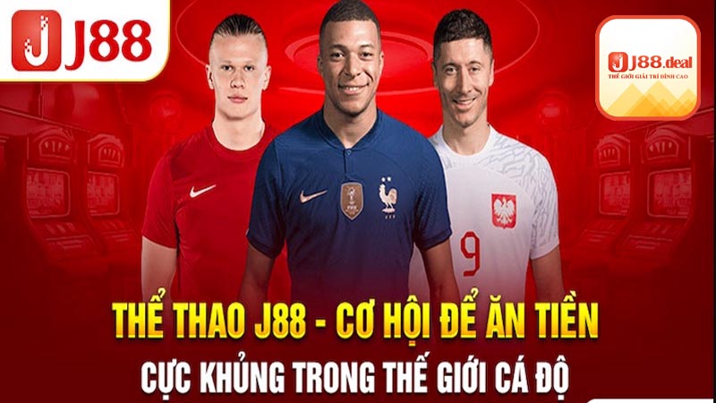 Giới thiệu sảnh cược sport gay cấn tại J88