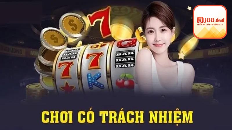 Chơi có trách nhiệm tại J88