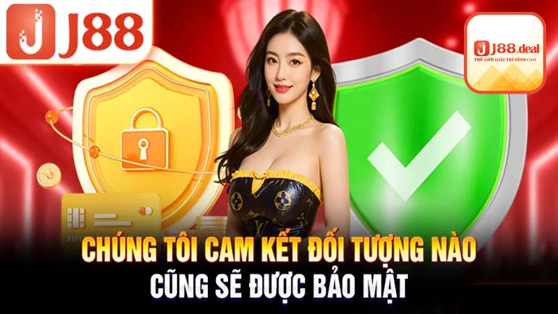 J88 bảo vệ thông tin người dùng như thế nào?